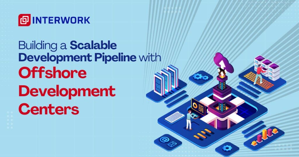 Offshore development center